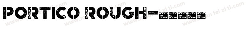 Portico Rough字体转换